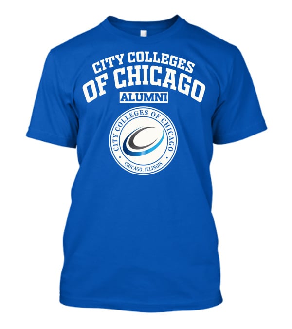 City Colleges Of Chicago Alumni Chicago Illinois T-Shirt