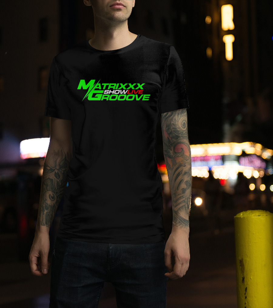 Matrixxx Showlive Grooove Kagdrogo T-Shirt