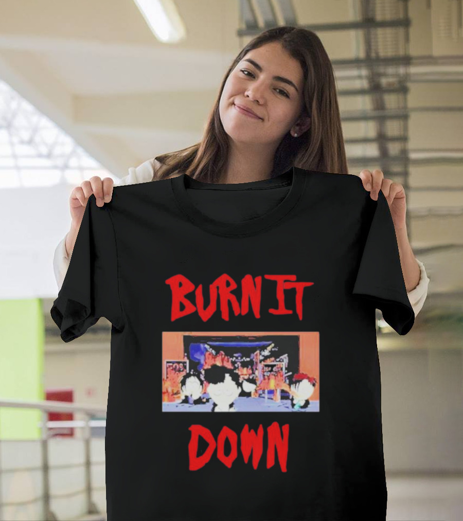 Burn It Down South Park Characters In Flames Scene T-Shirt