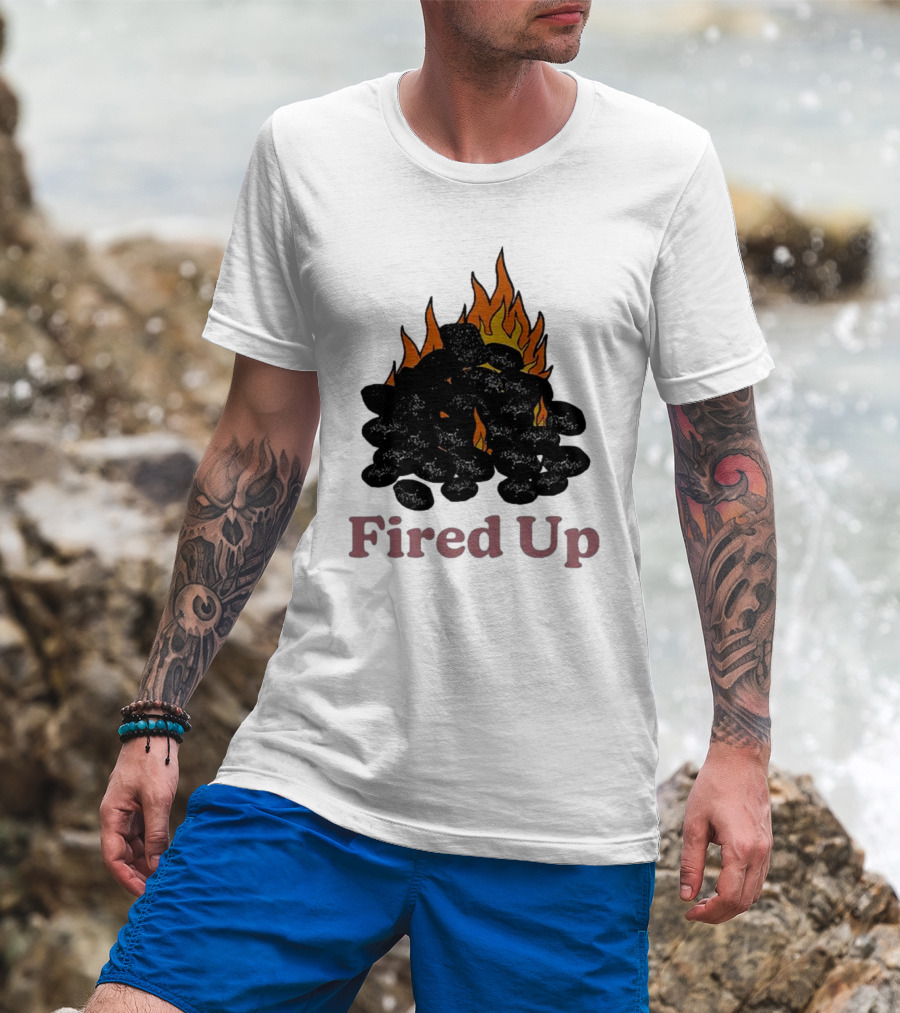 Fired Up Burning Coals And Flames T-Shirt