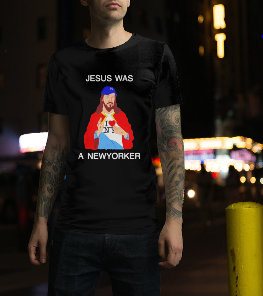 JESUS WAS A NEW YORKER I ❤️ NY Baseball Cap T-Shirt