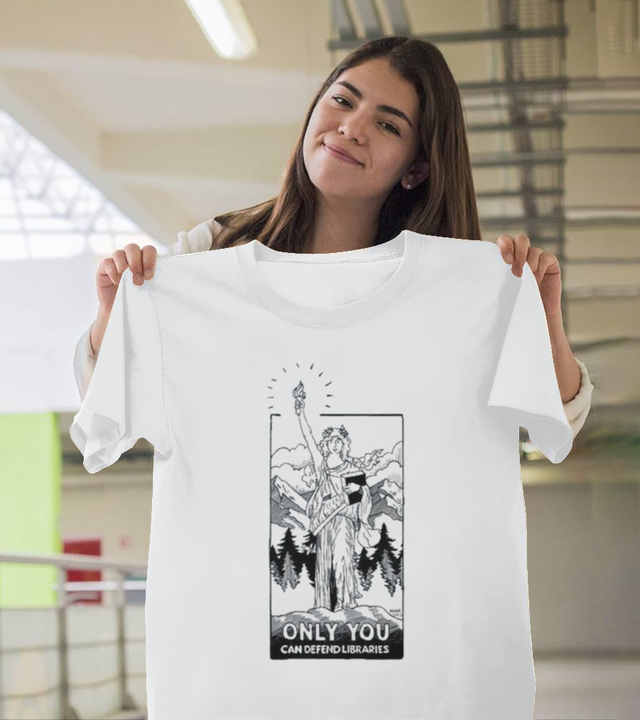 Only You Can Defend Libraries Statue of Liberty in Mountains T-Shirt