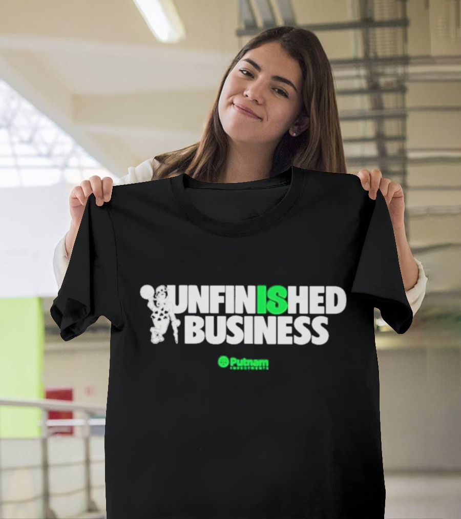 Unfinished Business IS Celtics Parthenon Font Family T-Shirt