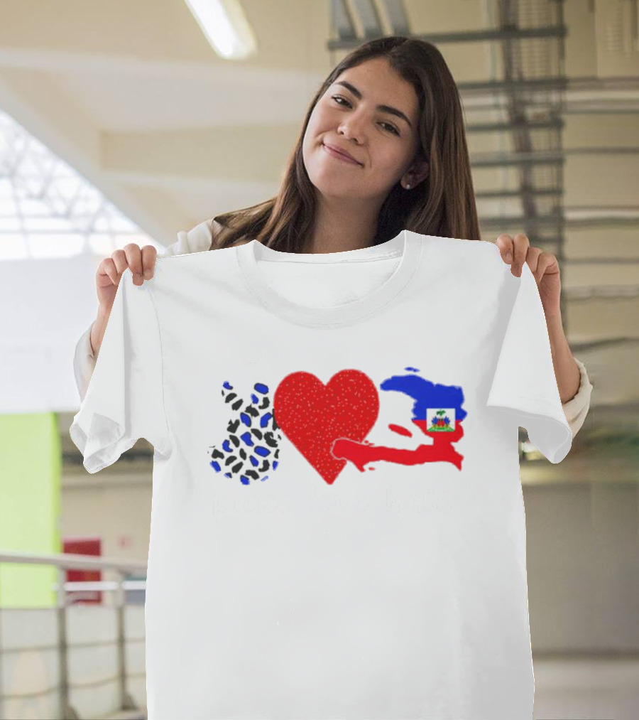 Peace Love Haiti Flag Haitian Heritage Pride T-Shirt