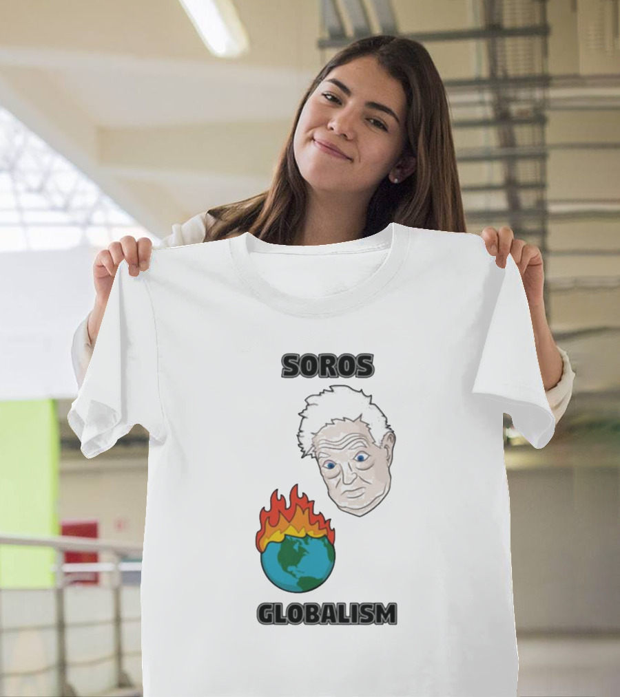 Soros Globalism George Soros Earth On Fire T-Shirt
