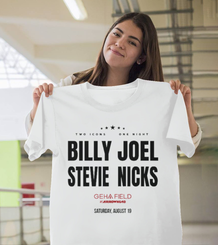 Billy Joel Stevie Nicks Two Icons One Night GEHA Field Arrowhead Saturday August 19 T-Shirt