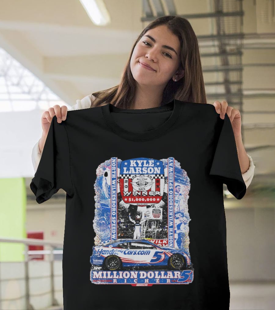 Kyle Larson Million Dollar Winner North Wilkesboro Speedway HendrickCars.com T-Shirt