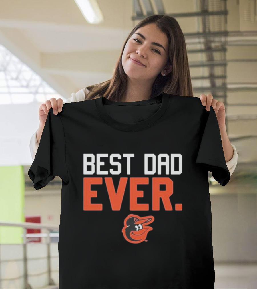 Baltimore Orioles Black Best Dad Ever T-Shirt