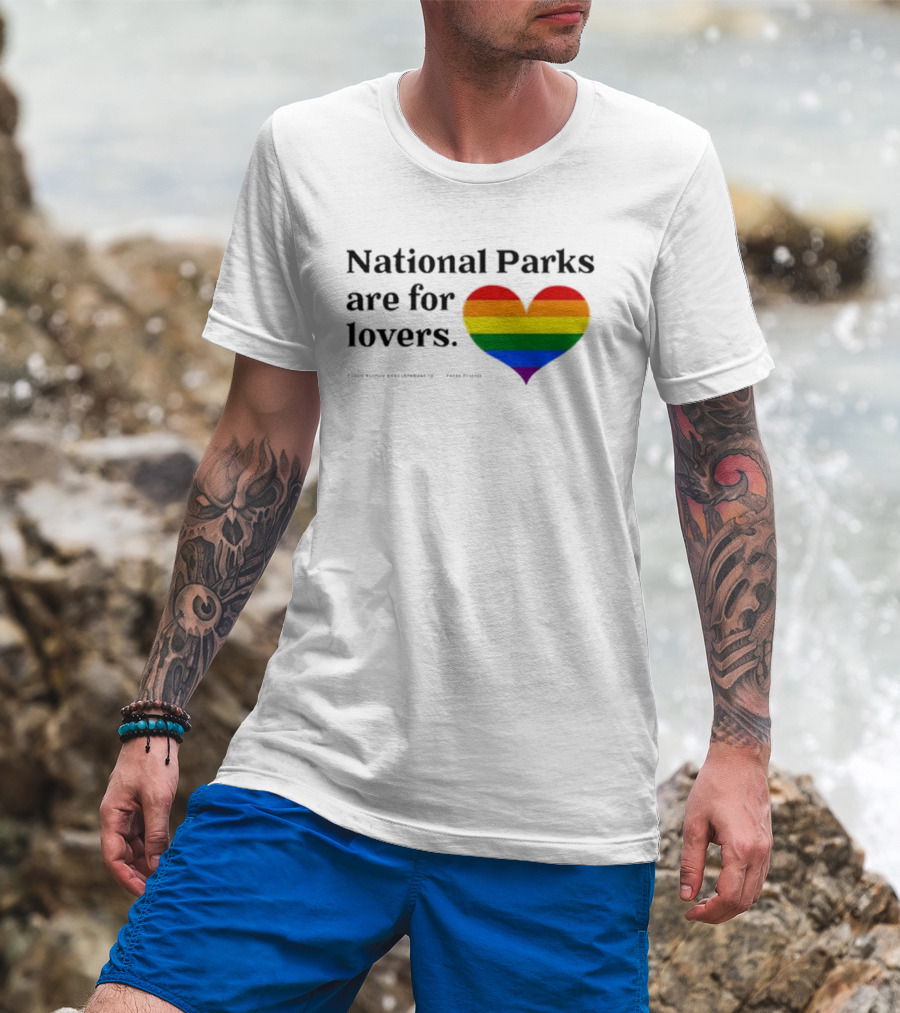 Parks Project National Parks Are For Lovers Rainbow Heart Pride T-Shirt