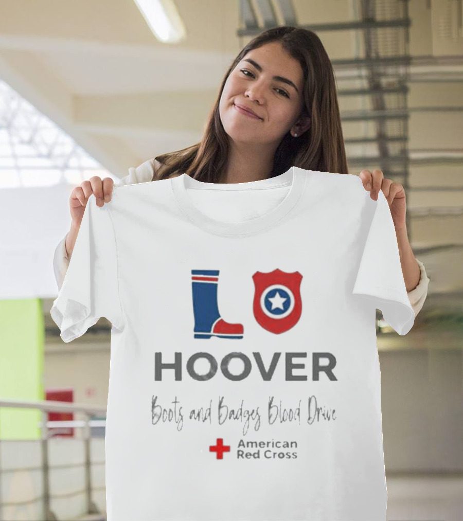 Hoover LO Boots And Badges Blood Drive American Red Cross T-Shirt