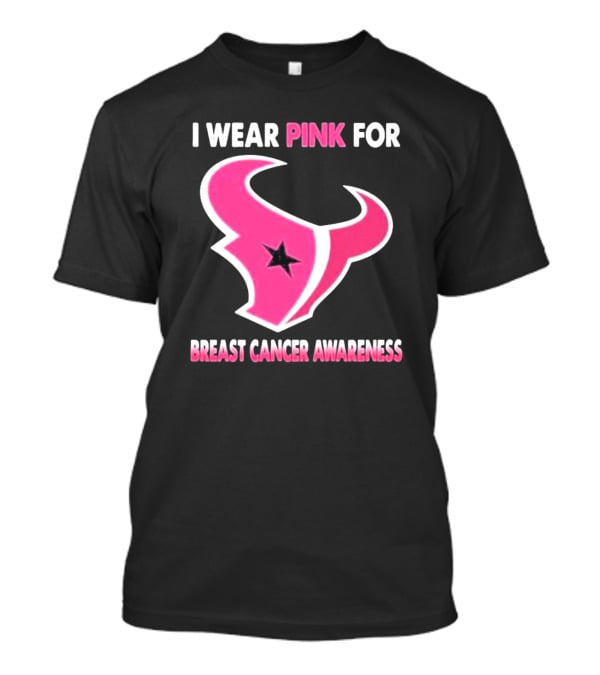 I Wear Pink For Breast Cancer Awareness Houston Texans T-Shirt