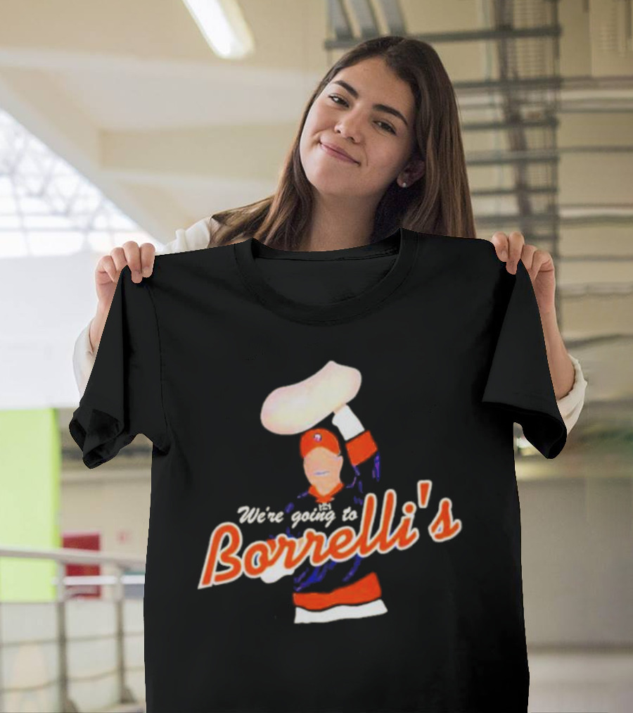 We're Going To Borrelli's Pizza Celebration With Sports Iconography T-Shirt