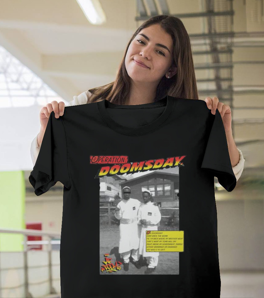 Operation Doomsday Gasdrawls Hip Hop Iconic Moment T-Shirt
