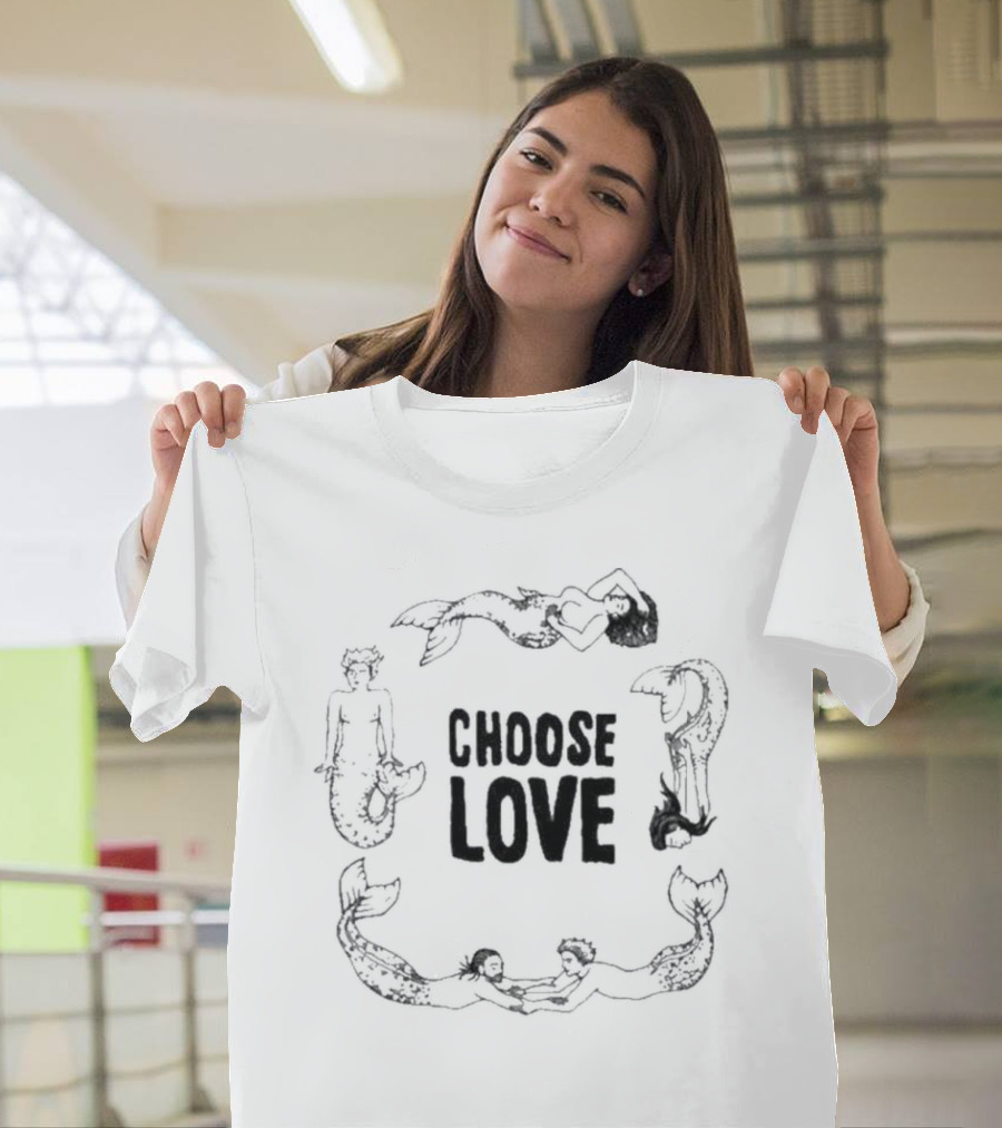 Choose Love Amybeth Mermaid T-Shirt