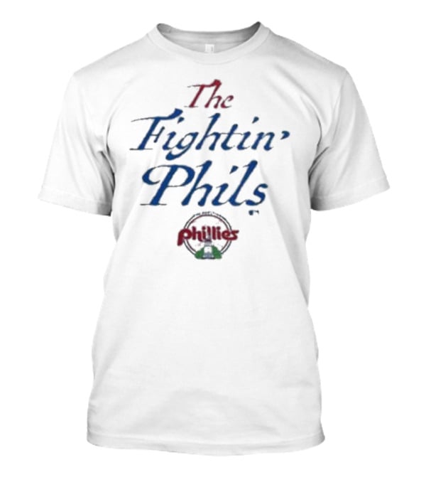 The Fightin Phils Phillies Philadelphia Blue Local T-Shirt