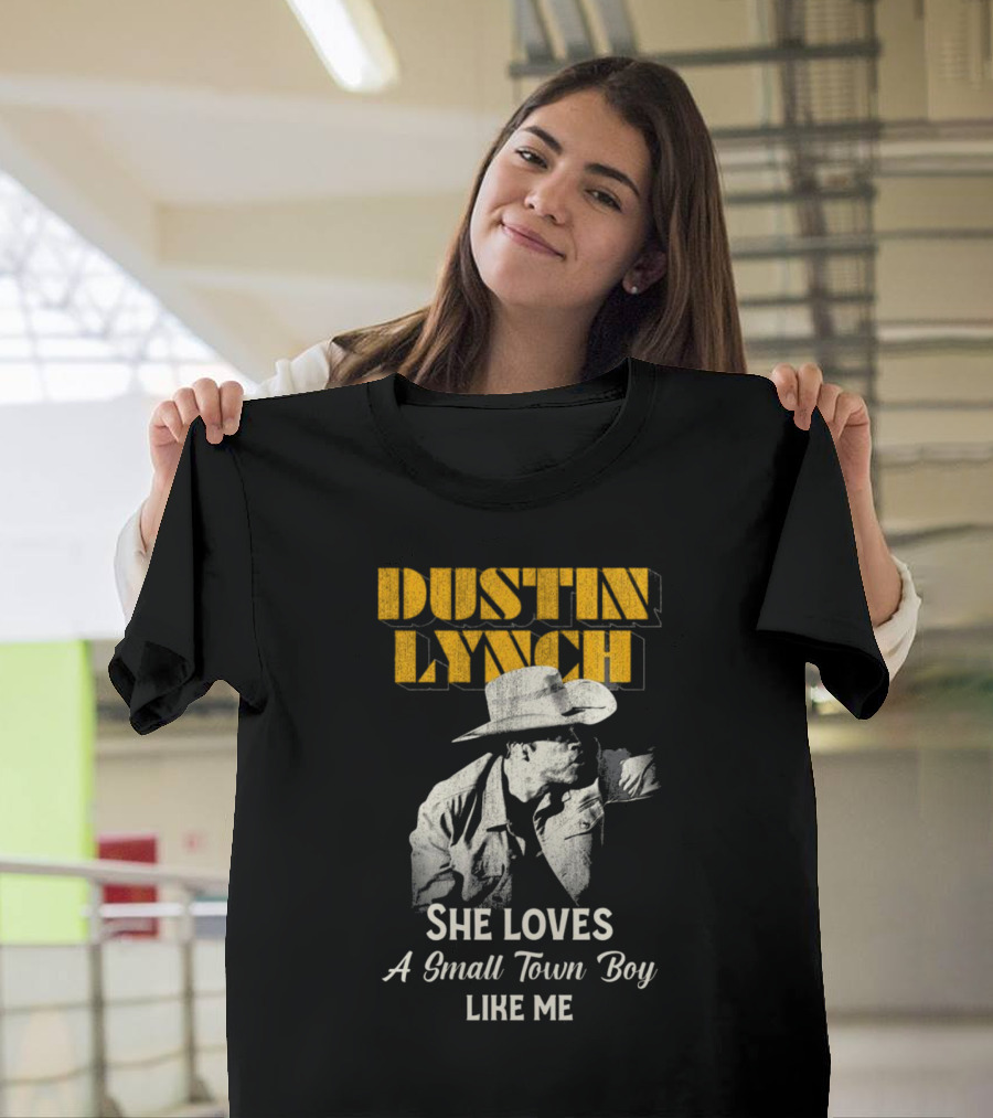 Dustin Lynch She Loves a Small Town Boy Like Me Cowboy Image T-Shirt