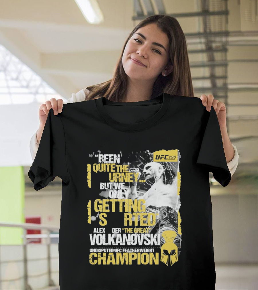 Alex The Great Volkanovski UFC 290 Undisputed Featherweight Champion T-Shirt
