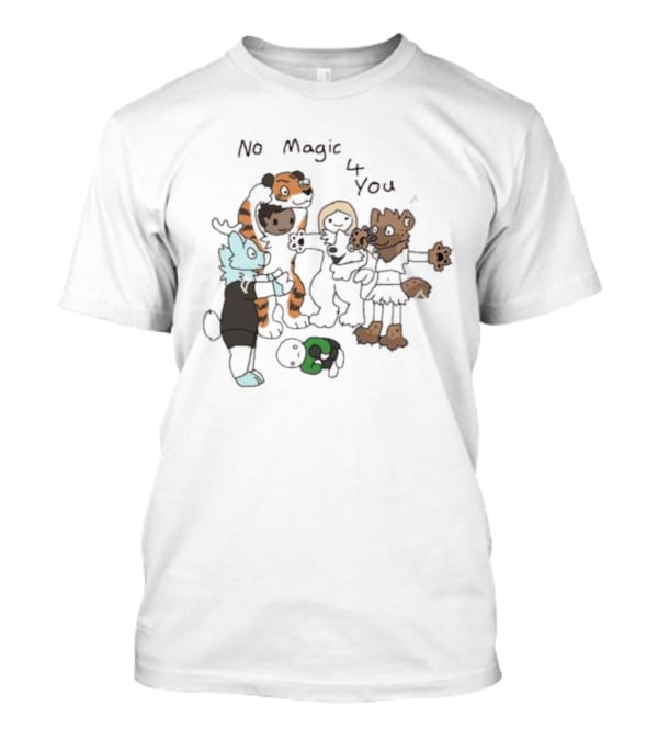 No Magic 4 You Cartoon Animals Group Hugging Animated Creatures T-Shirt