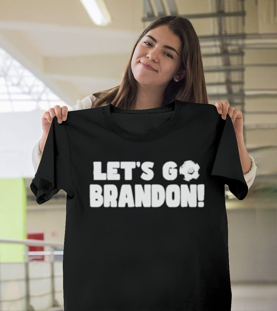 LET’S GO BRANDON Soccer Ball Spirit T-Shirt