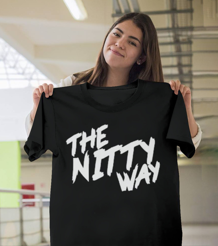 The Nitty Way T-Shirt