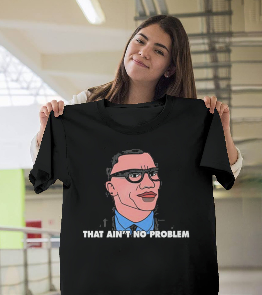 Shannon Sharpe That Ain’t No Problem Meme Cartoon Drawing T-Shirt