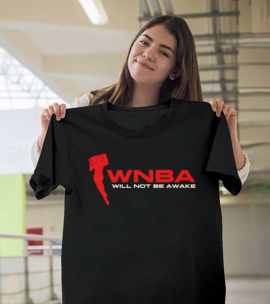WNBA Will Not Be Awake Red T-Shirt
