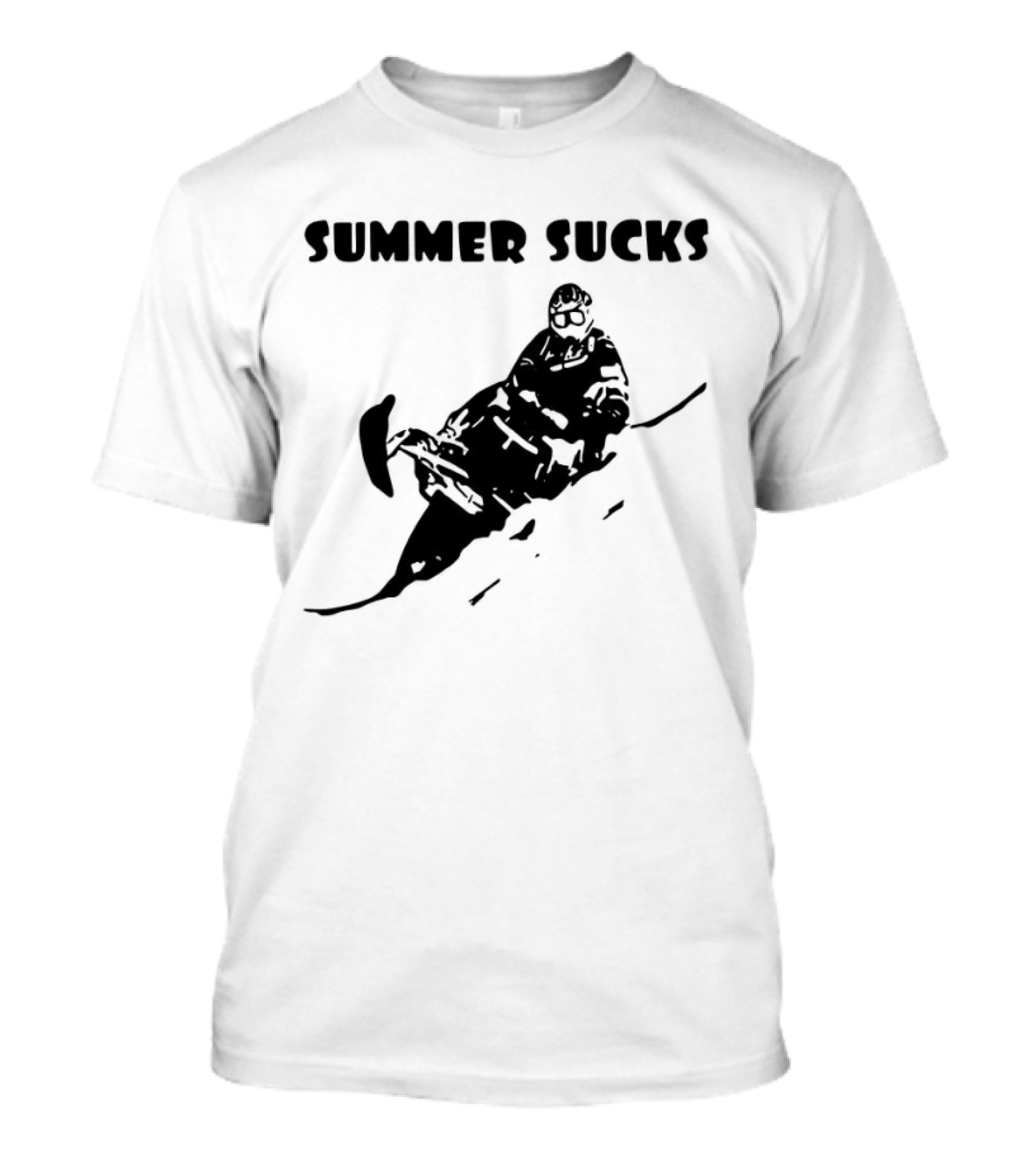 Snowmobile Rider Declares Summer Sucks T-Shirt