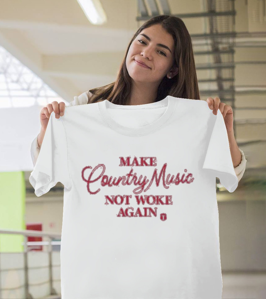 MAKE COUNTRY MUSIC NOT WOKE AGAIN T-Shirt