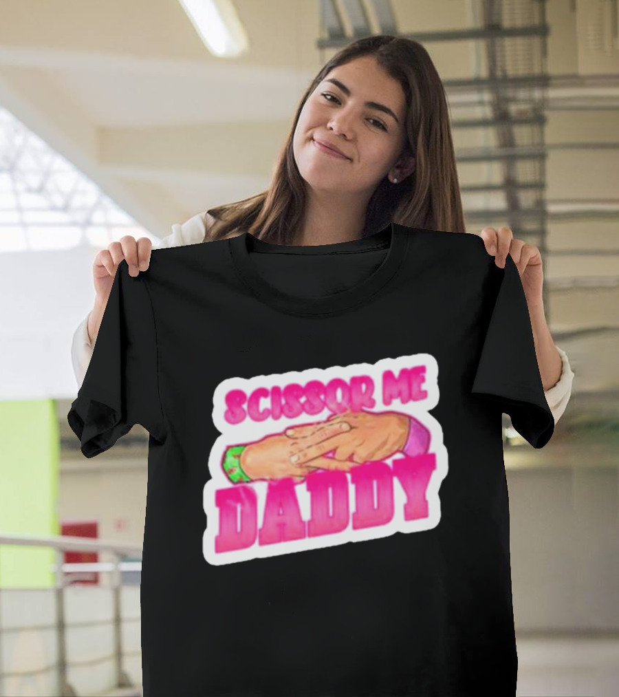Scissor Me Daddy Hands Gesture T-Shirt