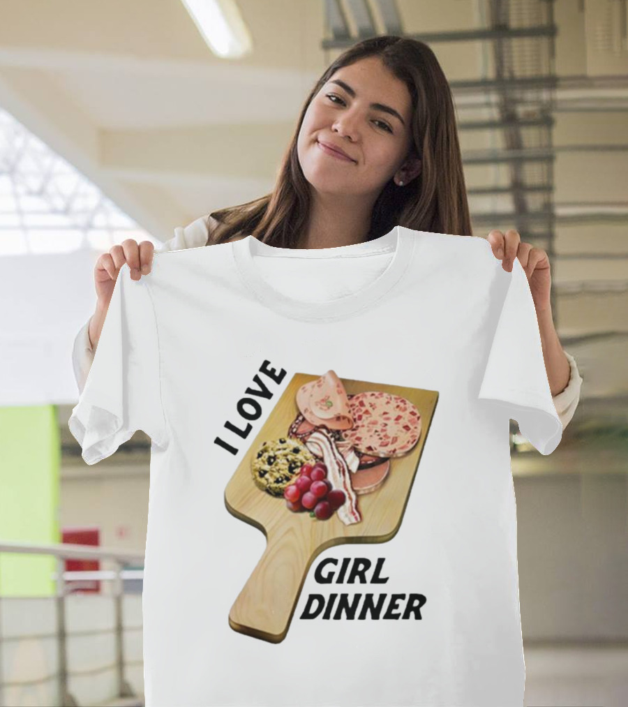 I Love Girl Dinner Charcuterie Board Aesthetic T-Shirt
