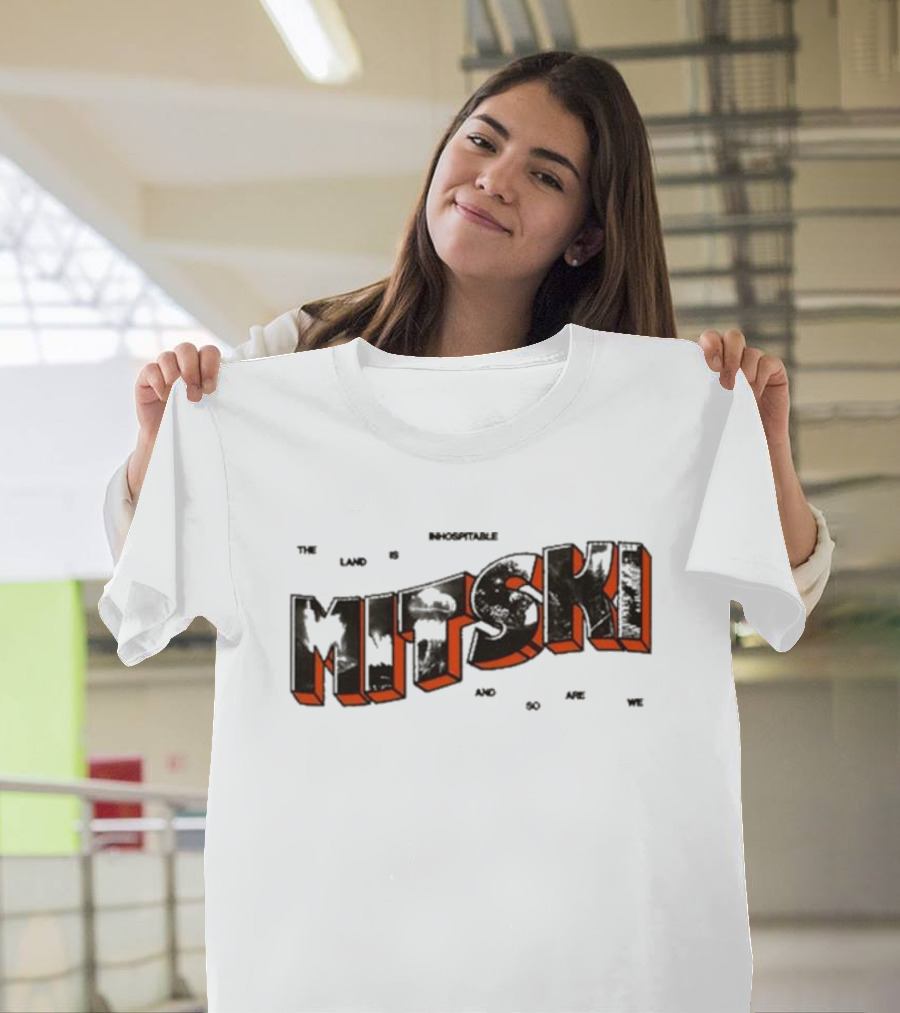The Land Is Inhospitable And So Are We Mitski T-Shirt