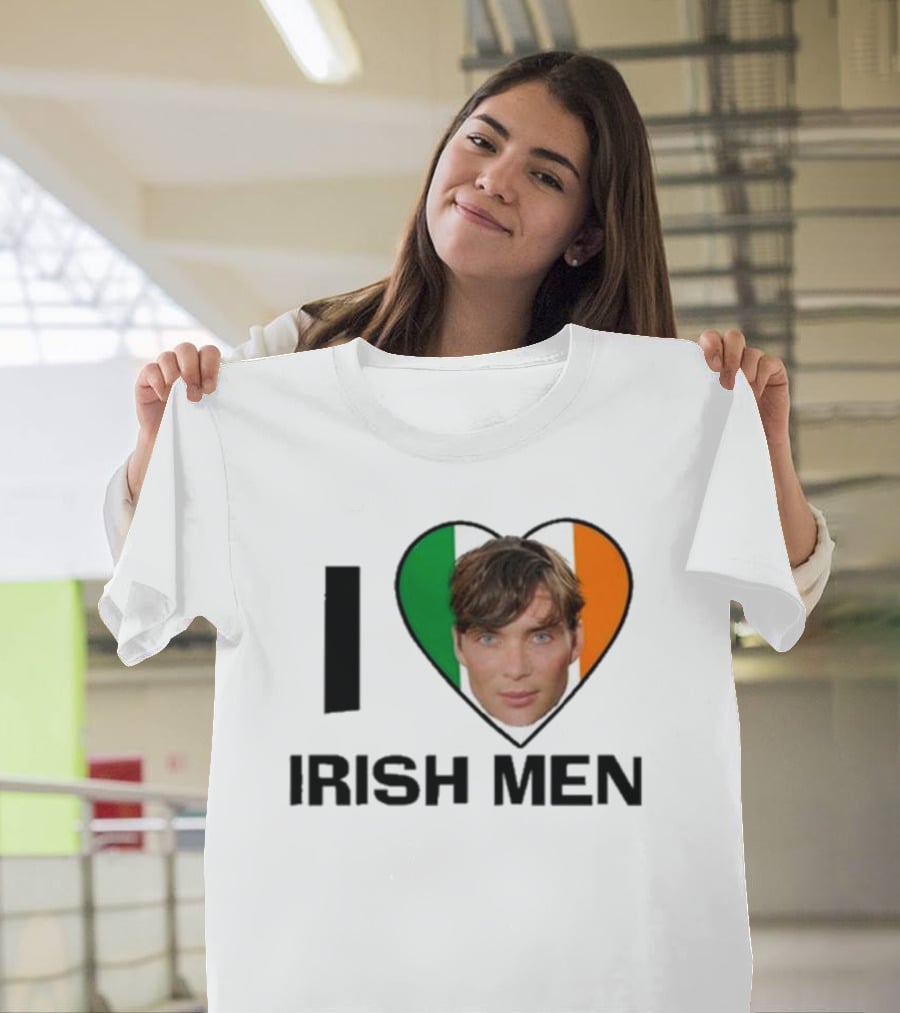 I Love Irish Men I Heart Irish Flag Cillian Murphy T-Shirt