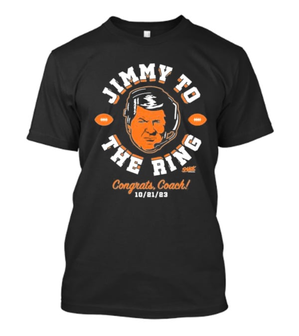 Jimmy To The Ring Congrats Coach 10/21/23 Football Design Sack T-Shirt