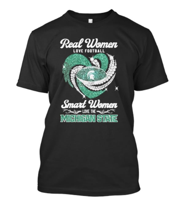 Real Women Love Football Smart Women Love The Michigan State Heart Football Spirals T-Shirt