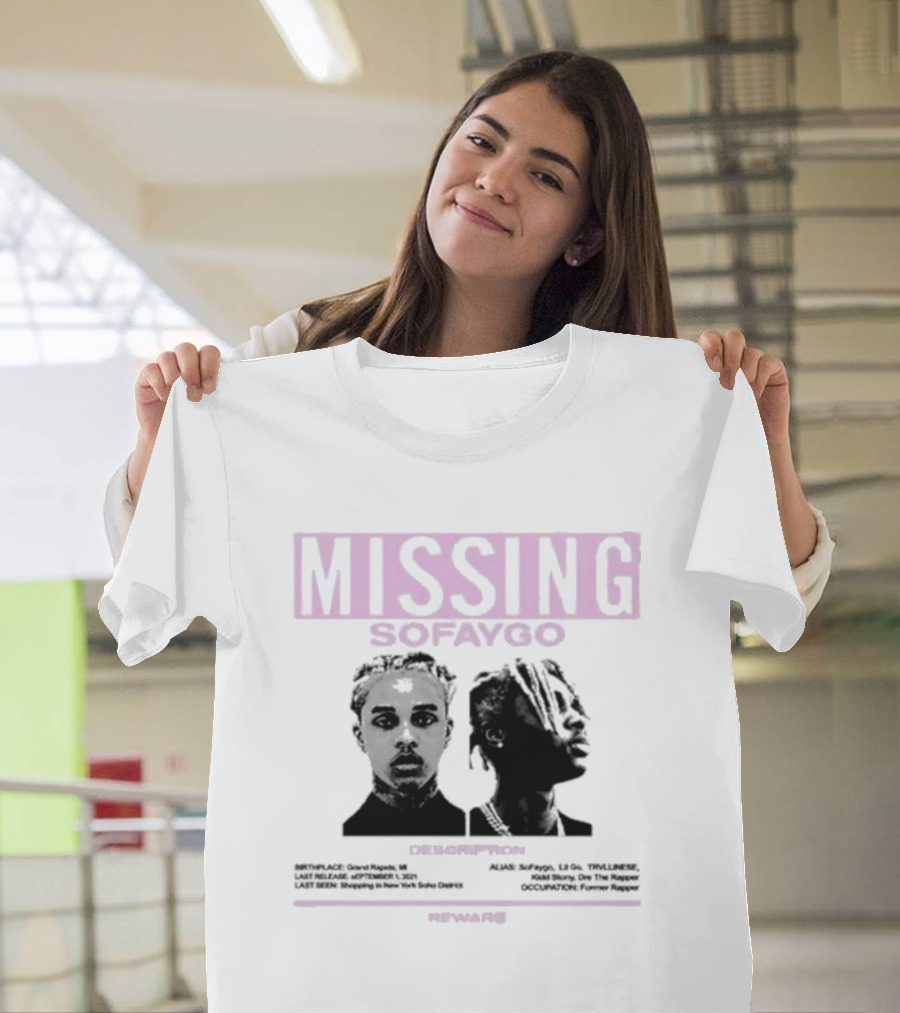 MISSING SOFAYGO DESCRIPTION REWARD ME T-Shirt