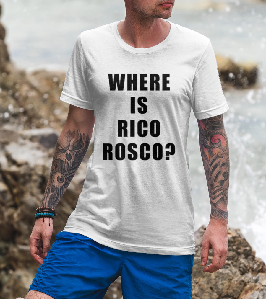 Dave Portnoy Where Is Rico Rosco Question Text T-Shirt