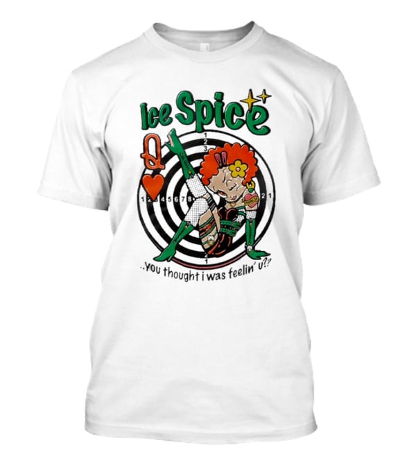 Ice Spice Queen Of Hearts You Thought I Was Feeling U? T-Shirt