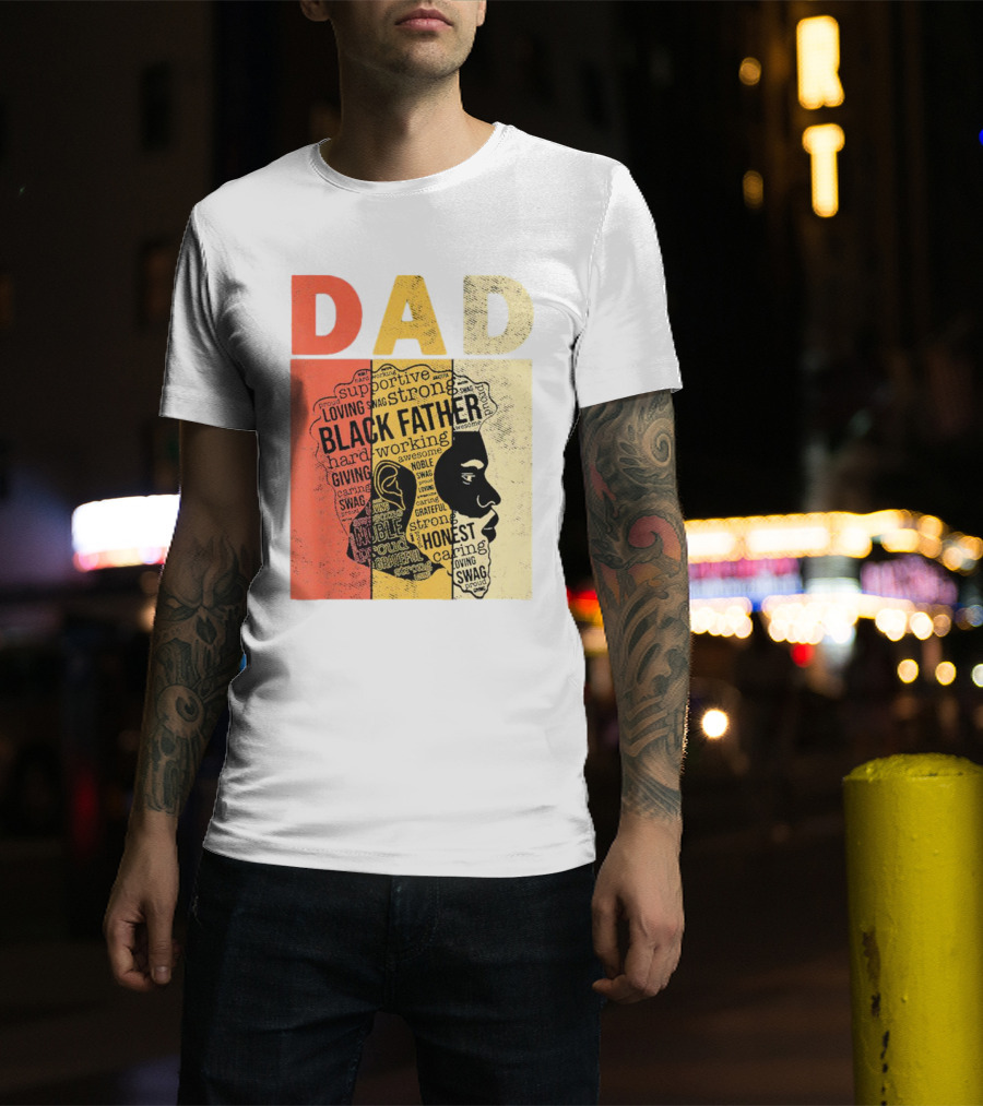 Vintage Black Father Supportive Strong Loving Honest Caring African American Dad T-Shirt