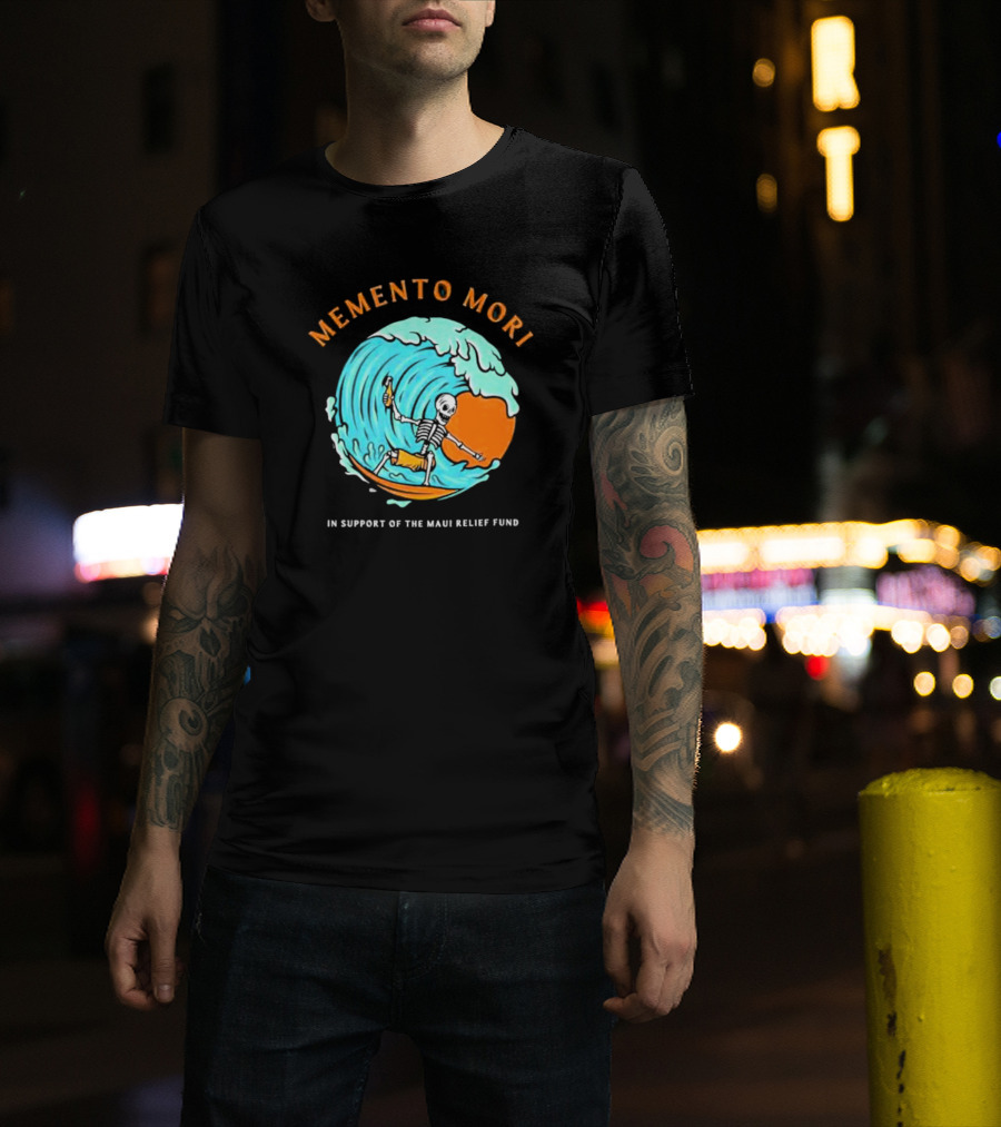Memento Mori Skeleton Surfing In Support Of The Maui Relief Fund T-Shirt