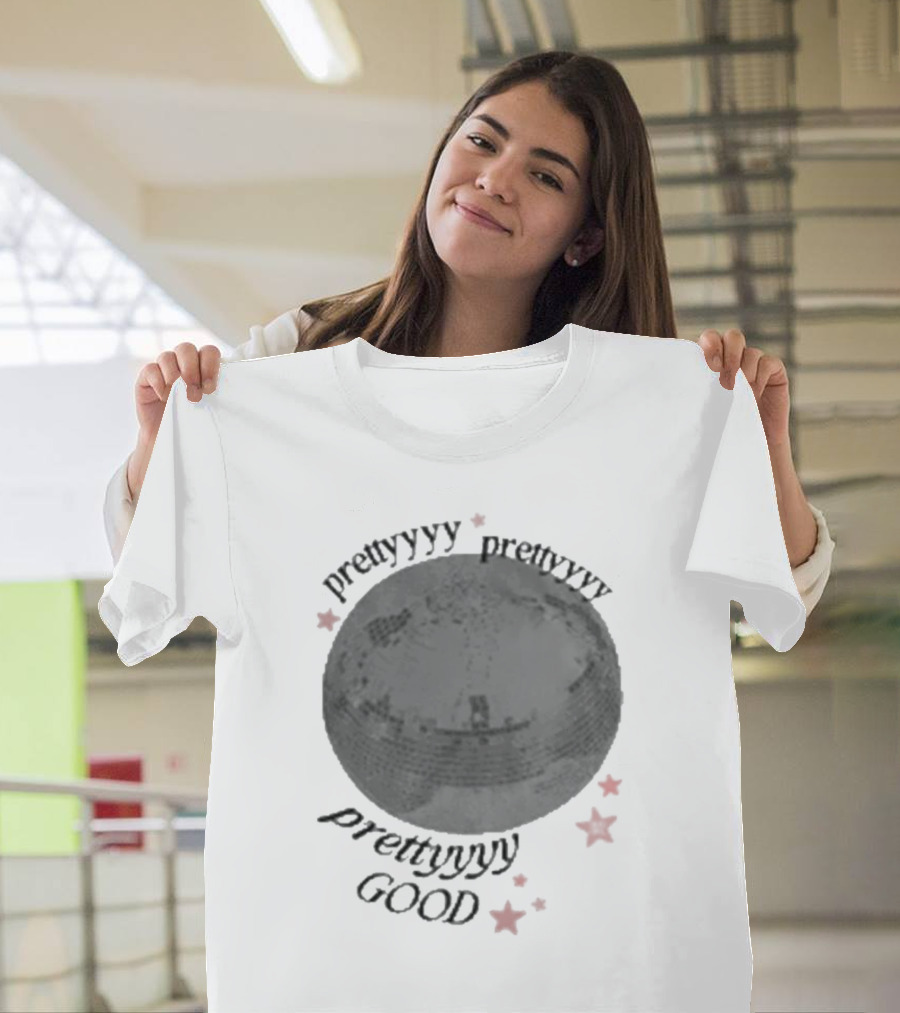Prettyyyyy Prettyyyyy Prettyyyyy Good With Stars T-Shirt