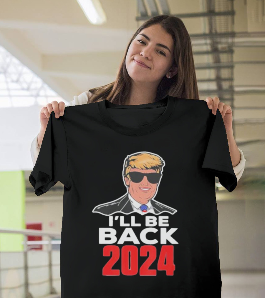 I'll Be Back 2024 Donald Trump Sunglasses Icon Representation T-Shirt