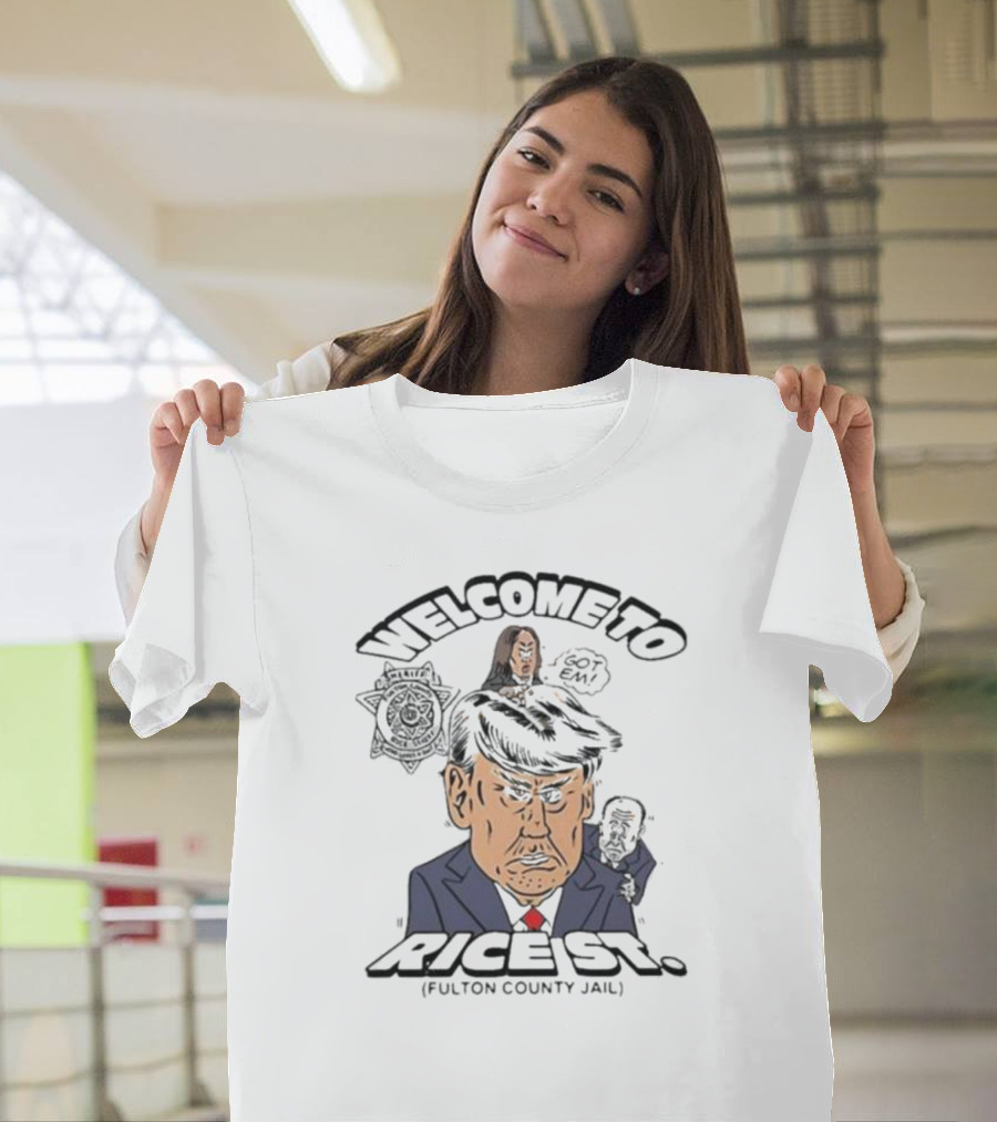 Welcome to Rice St Fulton County Jail Trump Parody Cartoon T-Shirt