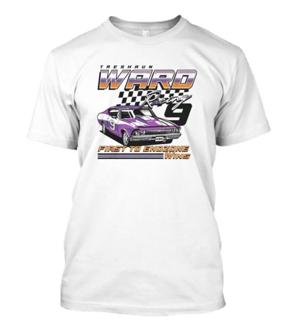 Ward First To Endzone Wins Racing Car T-Shirt