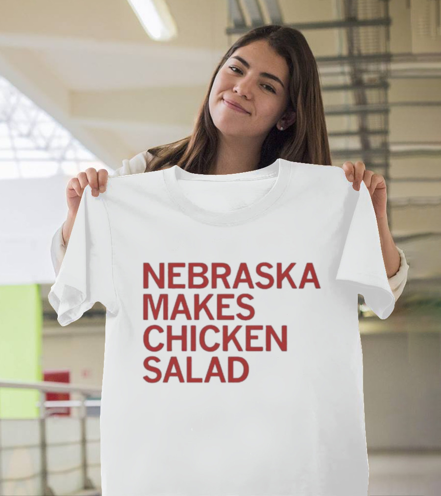 Raygunsite Nebraska Makes Chicken Salad T-Shirt