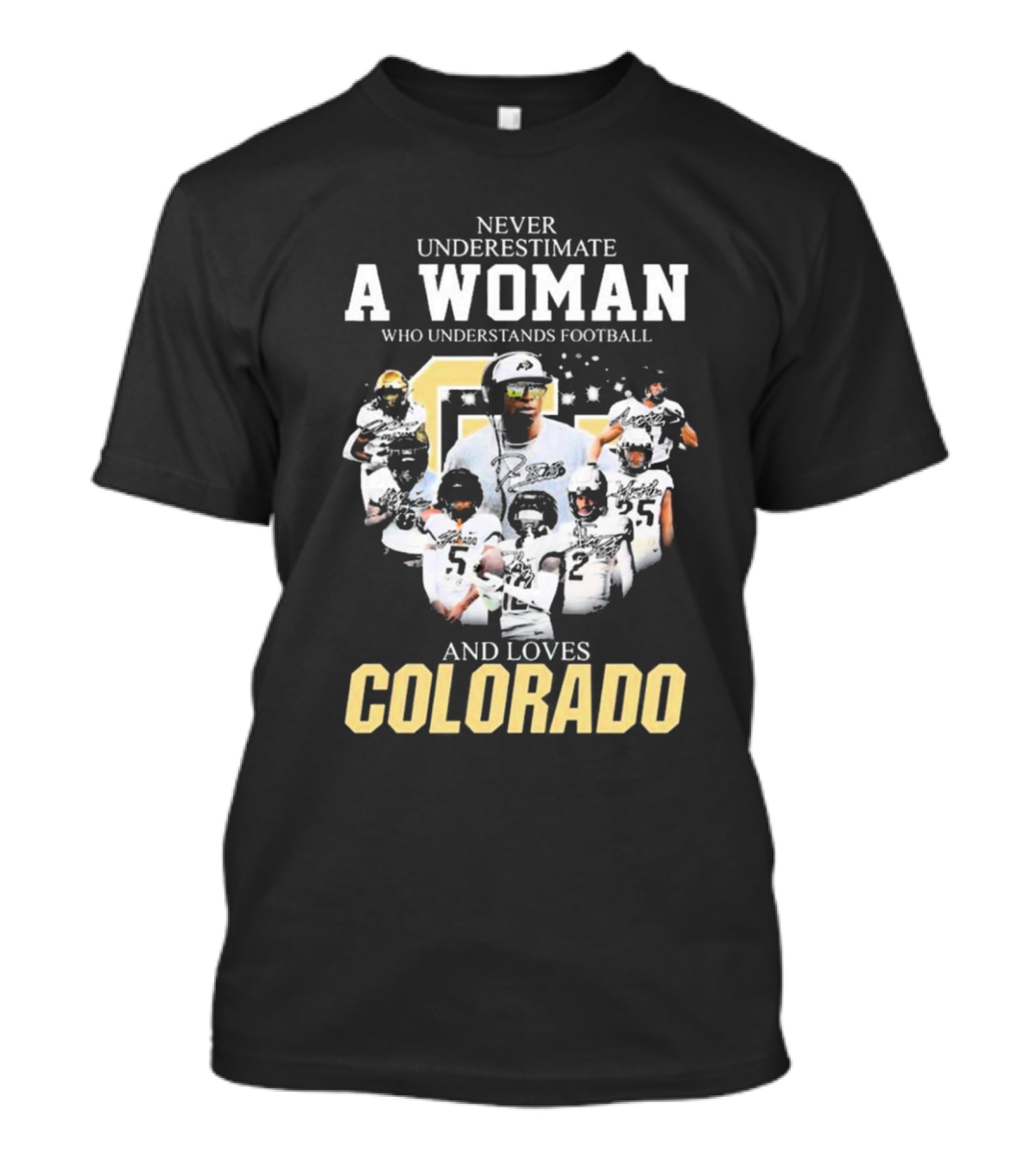 Never Underestimate A Woman Who Understands Football And Loves Colorado Buffaloes Players T-Shirt