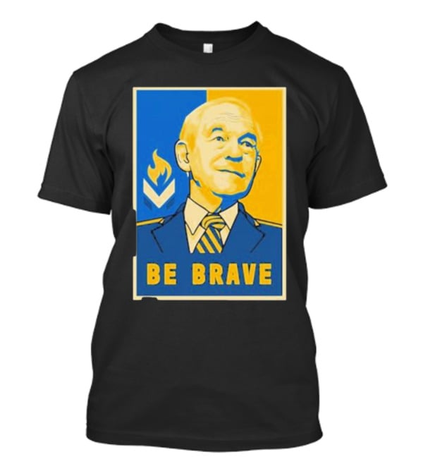 Ron Paul Be Brave Inspirational Blue And Yellow T-Shirt