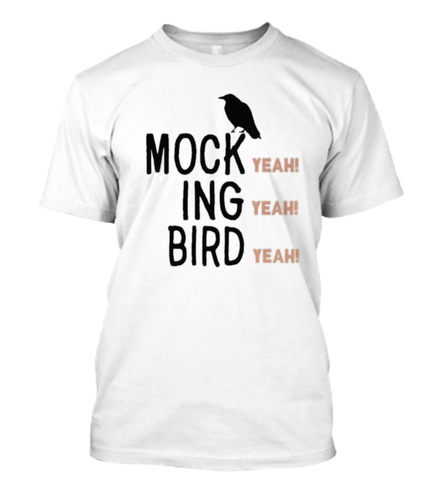 Mockingbird Yeah Yeah Yeah T-Shirt