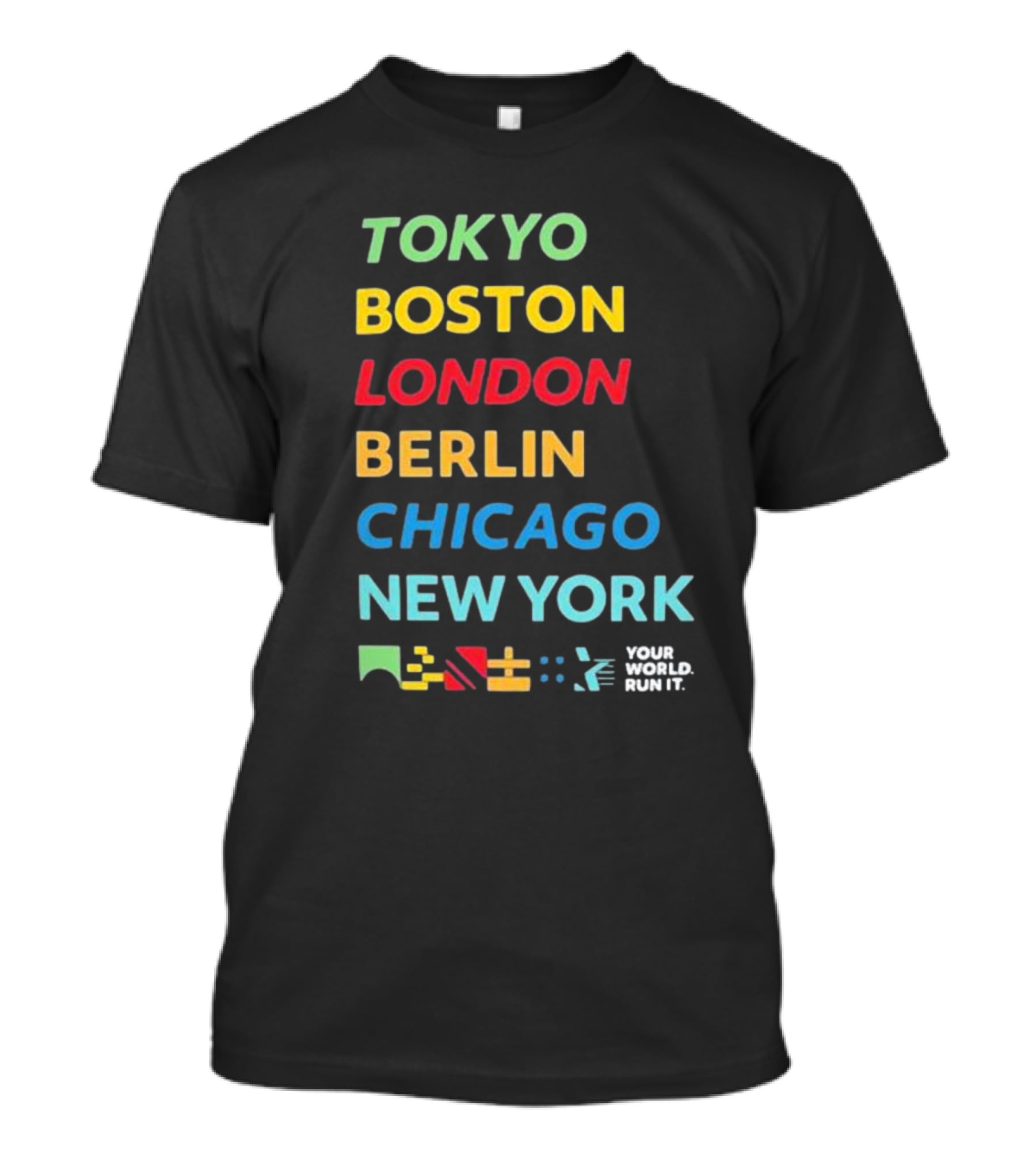 World Marathon Majors Tokyo Boston London Berlin Chicago New York Your World Run It Sportiqe Comfy Tri-blend T-Shirt