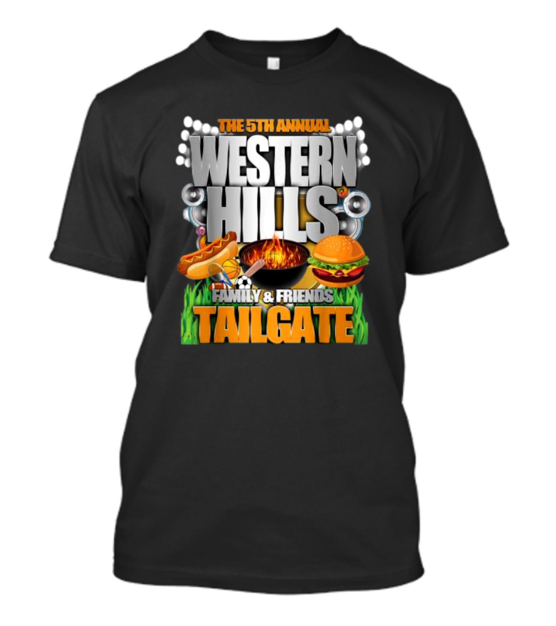The 5th Annual Western Hills Family And Friends Tailgate Featuring Hot Dogs Basketball Fire Grill Hamburger And Soccer T-Shirt
