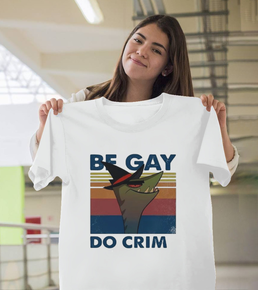 Be Gay Do Crime Stephen The Gator T-Shirt
